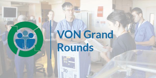 VON Grand Rounds