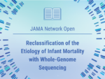 NEW PUBLICATION | Reclassification of the Etiology of Infant Mortality with Whole-Genome Sequencing