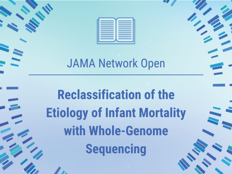 NEW PUBLICATION | Reclassification of the Etiology of Infant Mortality with Whole-Genome Sequencing