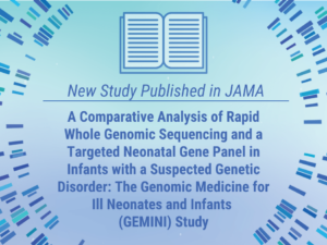 A Comparative Analysis of Rapid Whole Genomic Sequencing and a Targeted Neonatal Gene Panel in Infants with a Suspected Genetic Disorder: The Genomic Medicine for Ill Neonates and Infants (GEMINI) Study