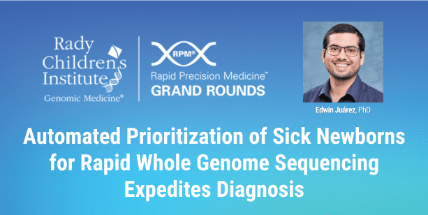 Promotional Graphic for RPM Grand Rounds: Automated Prioritization of Sick Newborns for Rapid Whole Genome Sequencing Expedites Diagnosis